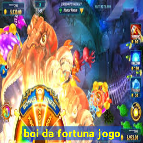 boi da fortuna jogo